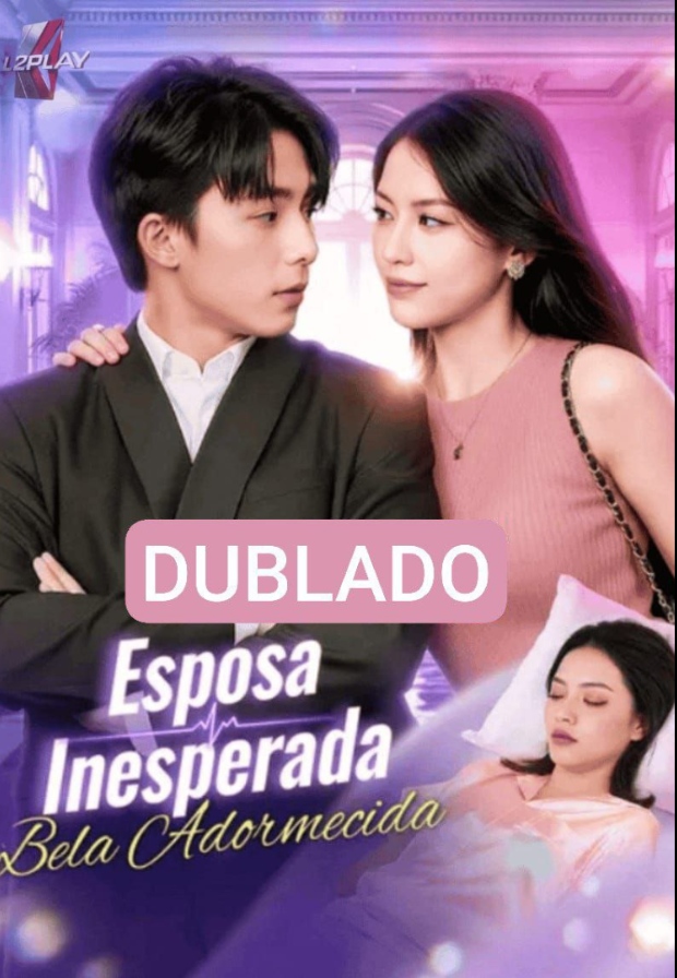 ESPOSA INESPERADA: A BELA ADORMECIDA - Temporada 1