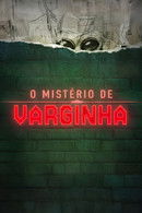 O Mistério de Varginha - Temporada 1