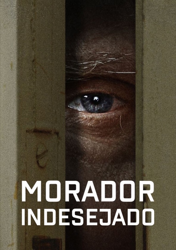Moradores Indesejados - Temporada 1