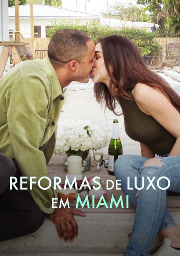 Reformas de Luxo em Miami - Temporada 1