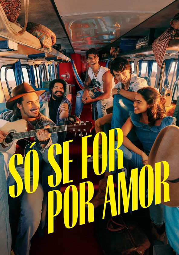 Só Se For Por Amor - Temporada 1