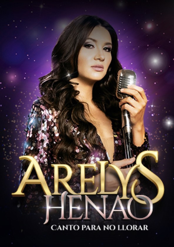 Canto para Não Chorar: Arelys Henao - Temporada 1
