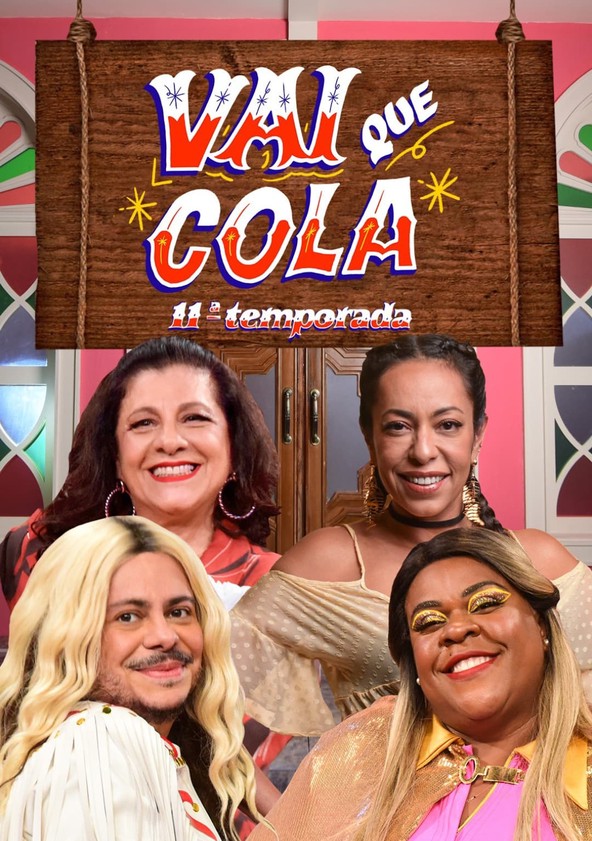Vai que Cola - Temporada 11