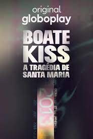 Boate Kiss: A Tragédia de Santa Maria - Temporada 1