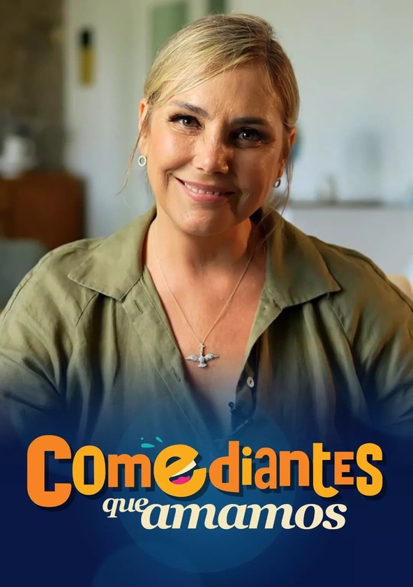 Comediantes que Amamos - Temporada 1