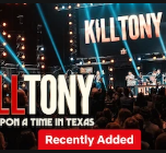 Kill Tony: Once Upon a Time in Texas
