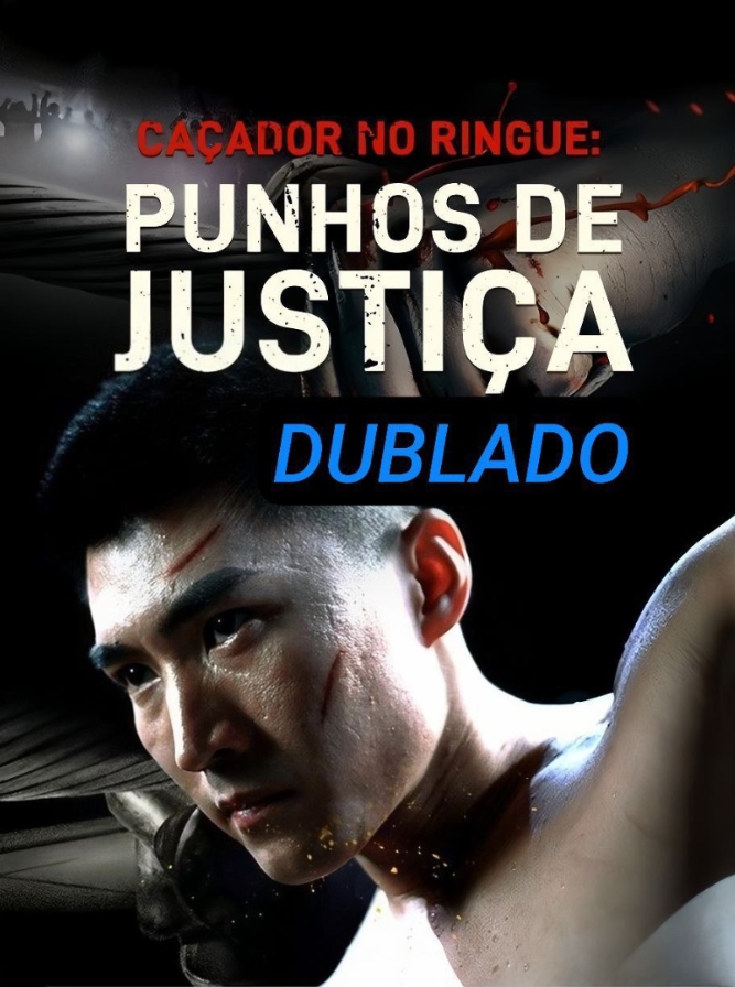 CAÇADOR NO RINGUE PUNHOS DE JUSTIÇA - Temporada 1