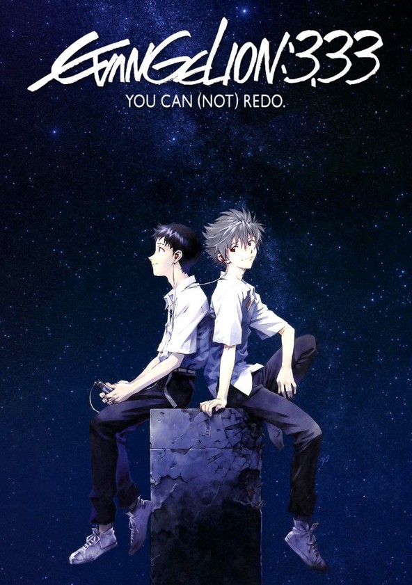 Evangelion: 3.33 You Can (Not) Redo.