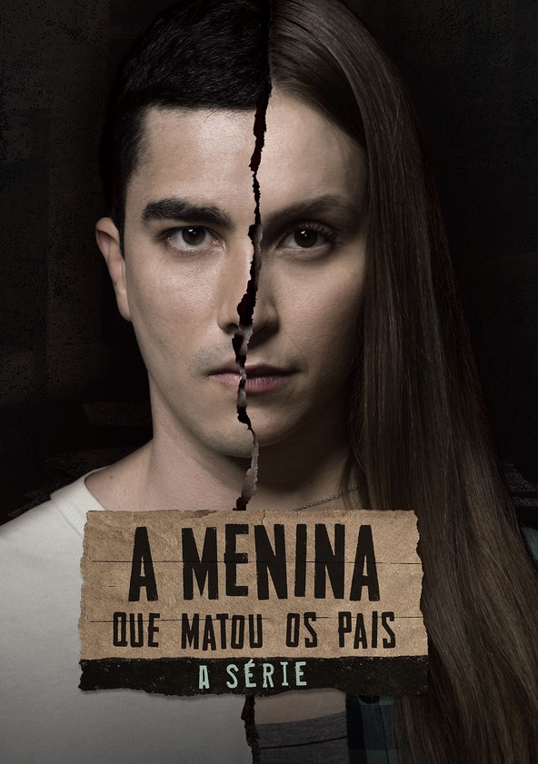 A Menina que Matou os Pais: A Série - Temporada 1
