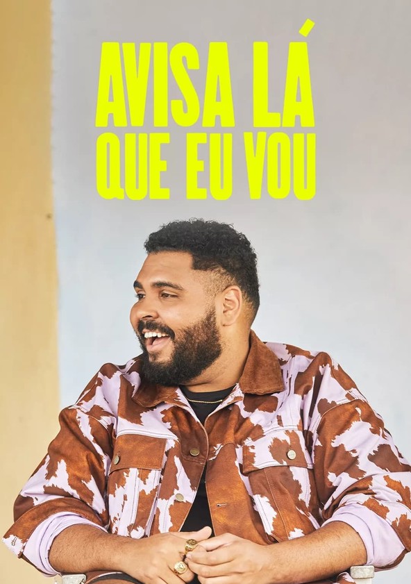 Avisa Lá que Eu vou - Temporada 1
