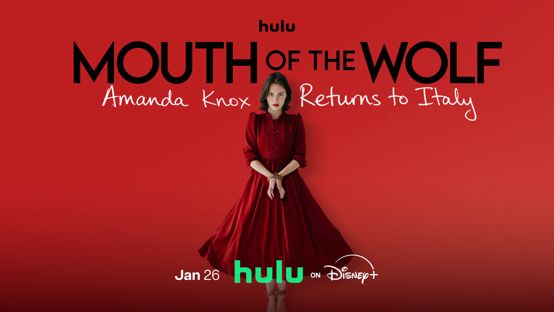 Mouth of the Wolf: Amanda Knox Returns to Italy