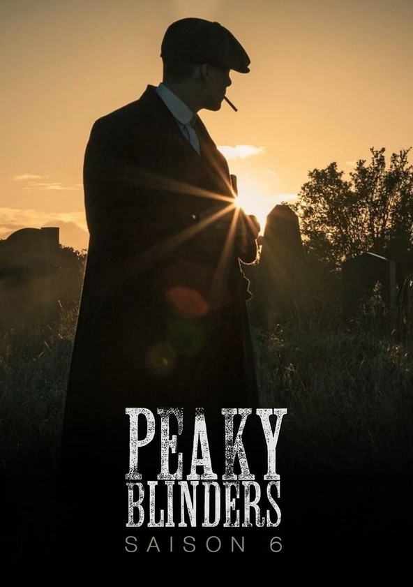 Peaky Blinders - Saison 6