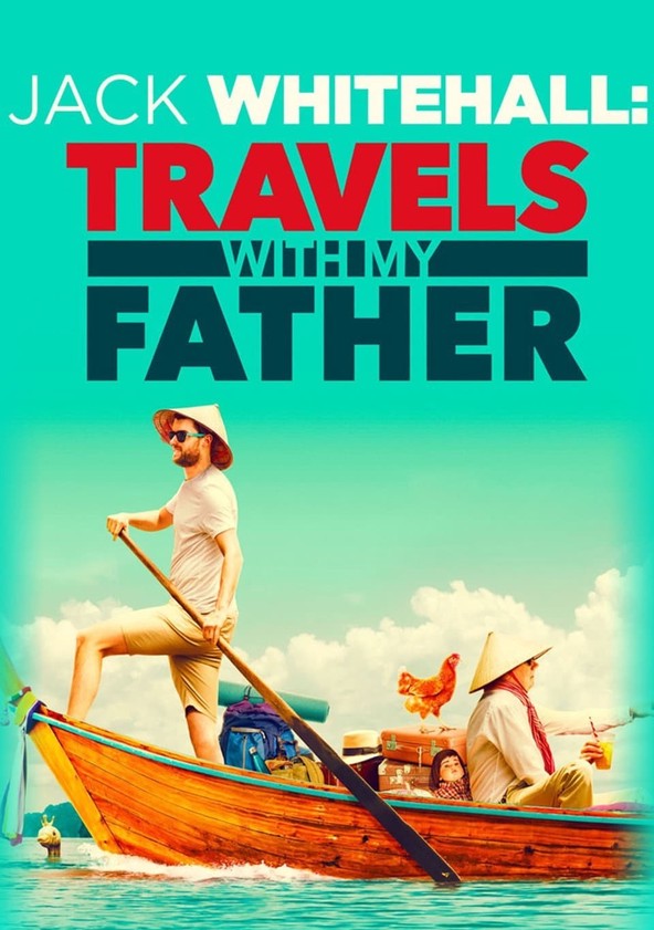Jack Whitehall: Travels with My Father - Temporada 1