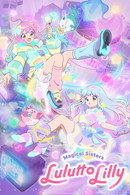 Magical Sisters LuluttoLilly - Temporada 1