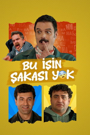 Bu İşin Şakası Yok