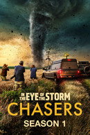 In The Eye of the Storm: Chasers - Temporada 1