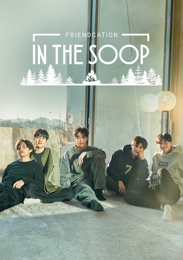 IN THE SOOP : Friendcation - Viagem de Amigos - Temporada 1