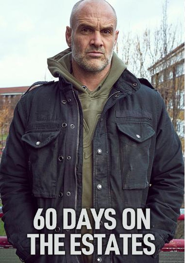 60 Days on the Estates - Temporada 1
