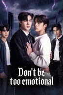 Don’t Be Too Emotional - Temporada 1