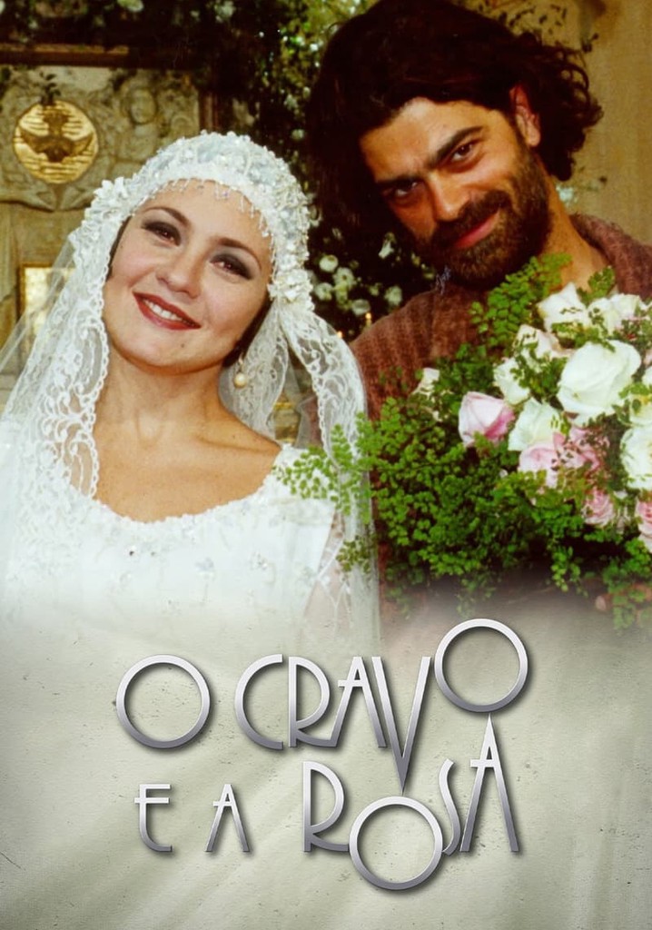O Cravo e a Rosa - Temporada 1