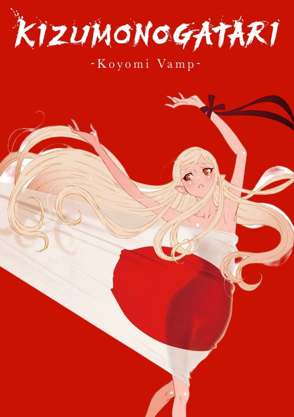 Kizumonogatari: Koyomi Vamp