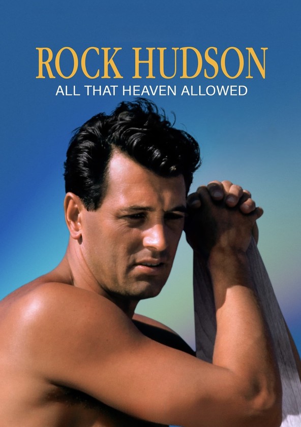 Rock Hudson: All That Heaven Allowed