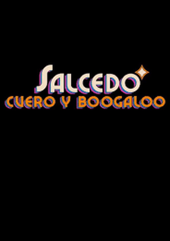 Salcedo, Leather, and Boogaloo - Temporada 1