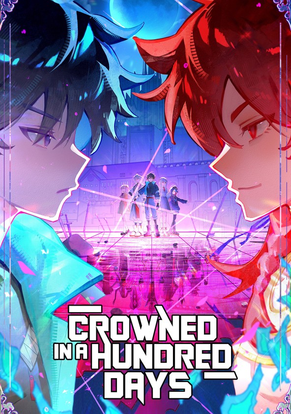 Crowned in a Hundred Days - Temporada 1