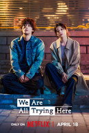 We Are All Trying Here - Temporada 1