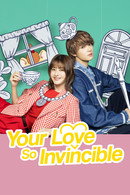 Your Love So Invincible - Temporada 1