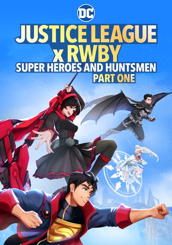 Liga da Justiça x RWBY: Super-Heróis e Caçadores: Parte 1