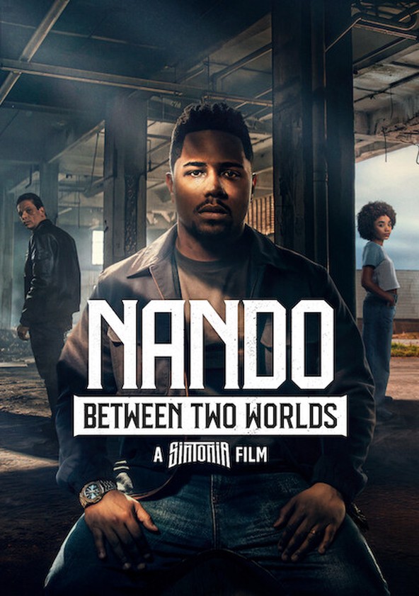 Nando Between Two Worlds - A Sintonia Film