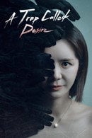 A Trap Called Desire - Temporada 1