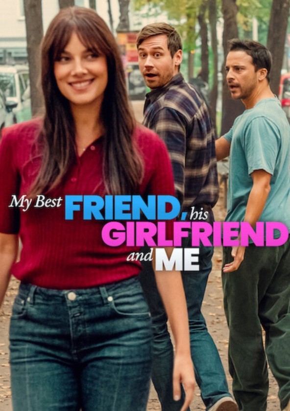My Best Friend, His Girlfriend and Me