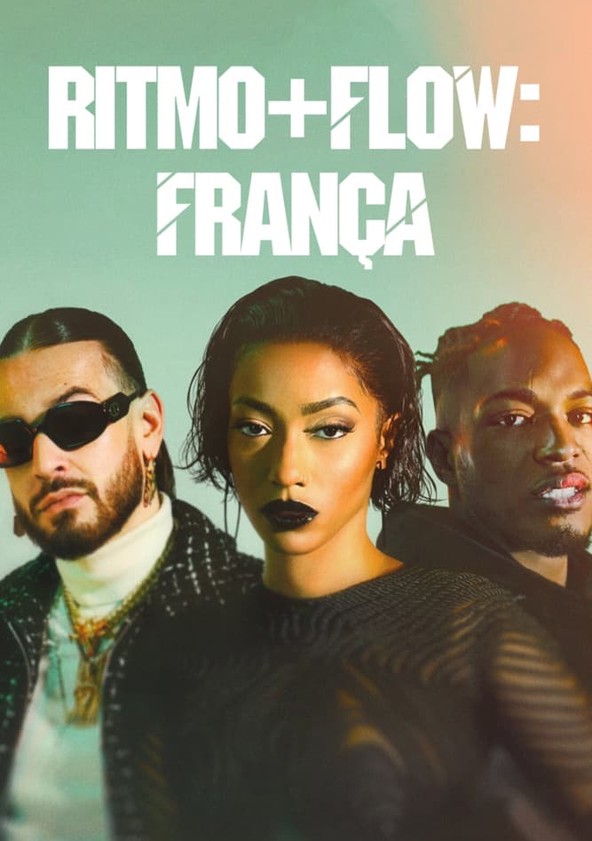 Ritmo + Flow: França - Temporada 2