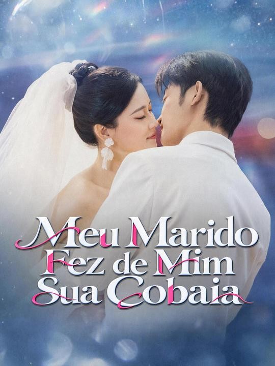 Meu Marido Fez de Mim Sua Cobaia