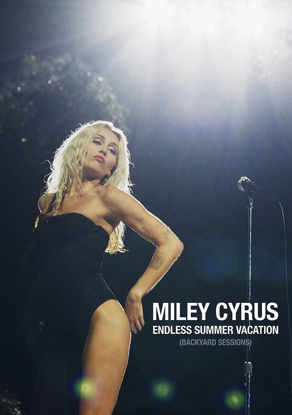 Miley Cyrus: Endless Summer Vacation (Backyard Sessions)