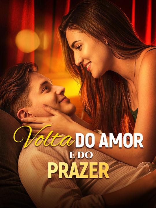 Volta do Amor e do Prazer