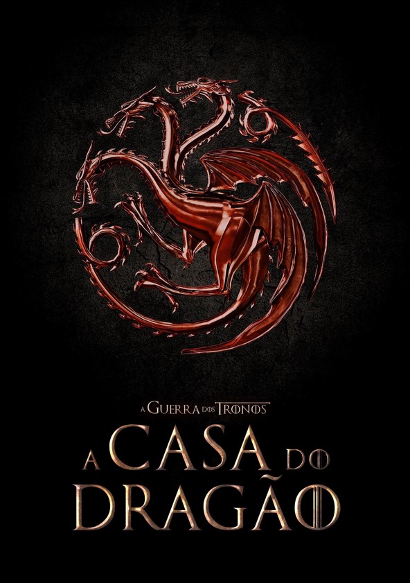 A Casa do Dragão - Temporada 1