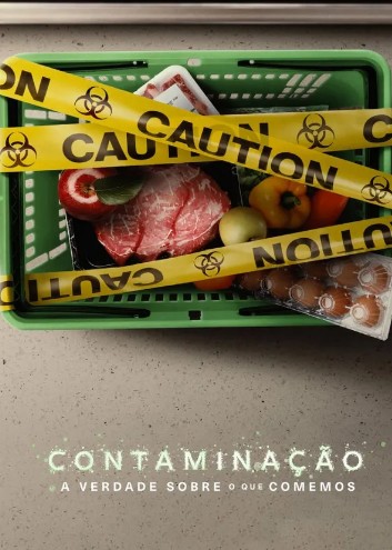 Contaminação: A Verdade Sobre o que Comemos