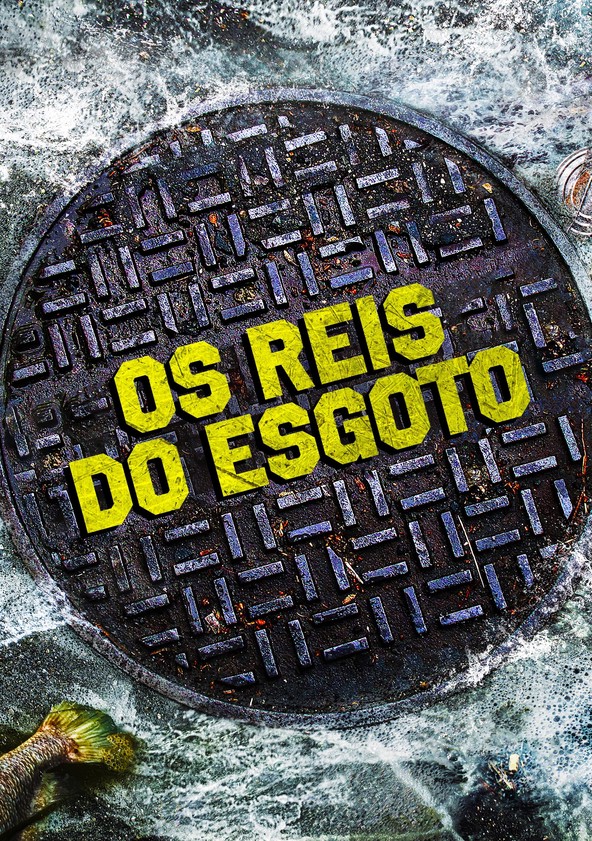 Os Reis do Esgoto - Temporada 1