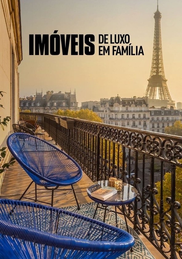Imóveis de Luxo em Família - Temporada 3