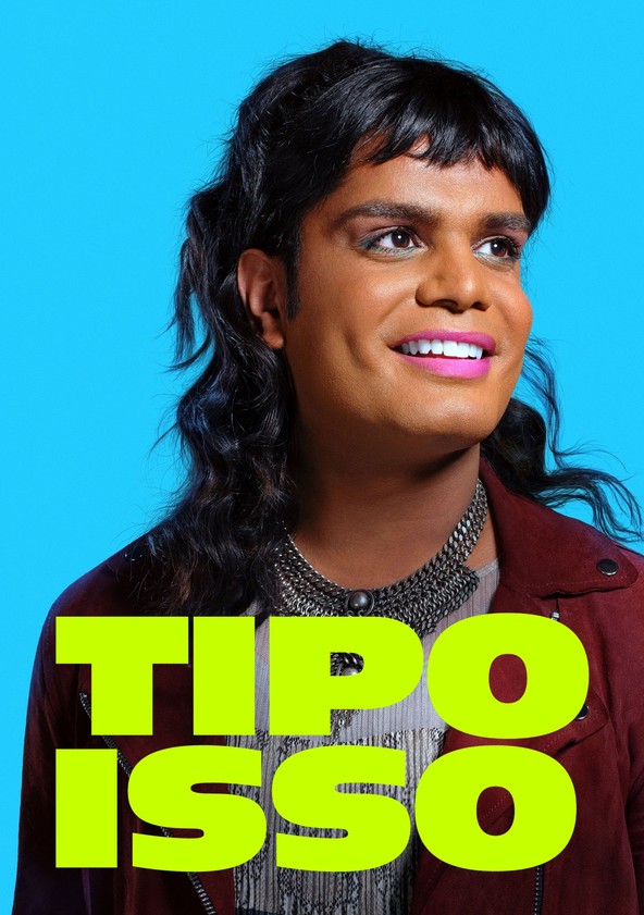 Tipo Isso - Temporada 3