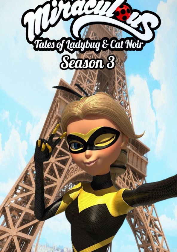 Miraculous: As Aventuras de Ladybug - Temporada 3