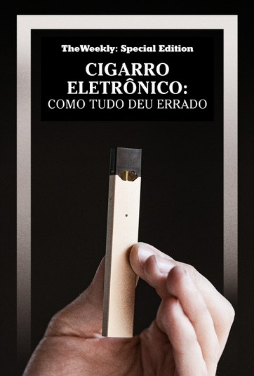 Cigarro eletrônico: Como tudo deu errado