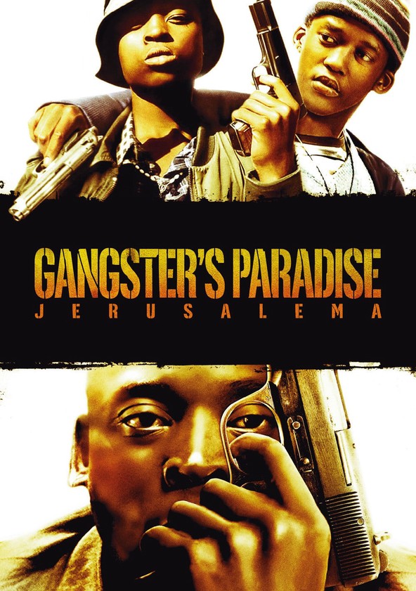 Gangster's Paradise: Jerusalema