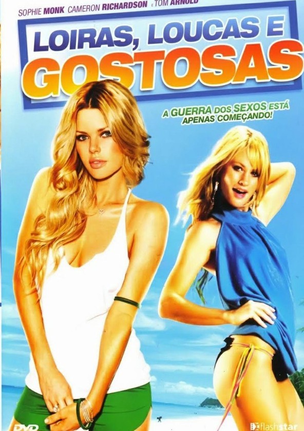 Loiras, Loucas e Gostosas