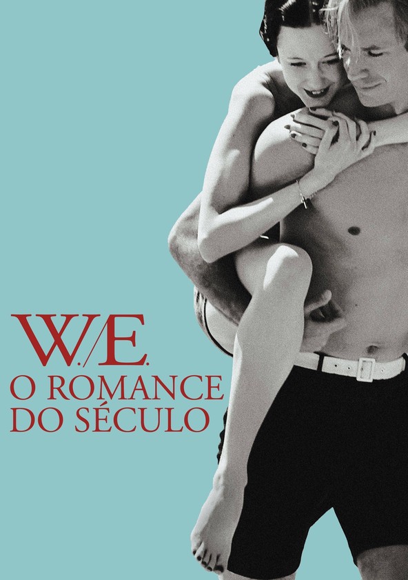 W.E. - O Romance do Século