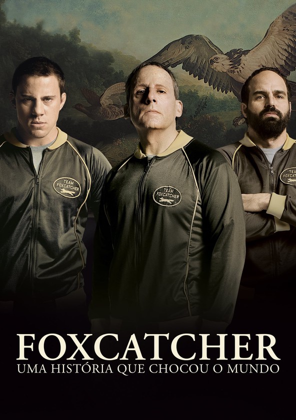 Foxcatcher: Uma História que Chocou o Mundo