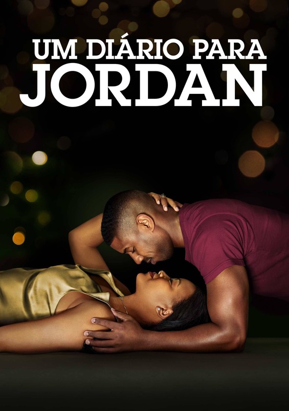 Um Diário para Jordan: Memórias de Amor e Perda